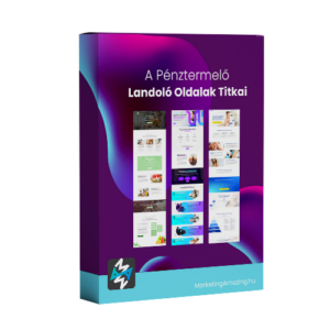 A Pénztermelő Landoló Oldalak Titkai online videókurzus